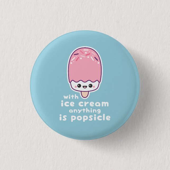 Funny Popsicle Pun Pinback Button (Front)