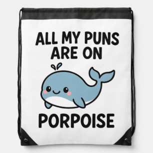 Funny Porpoise Pun Whale Ocean Lover Graphic Drawstring Bag