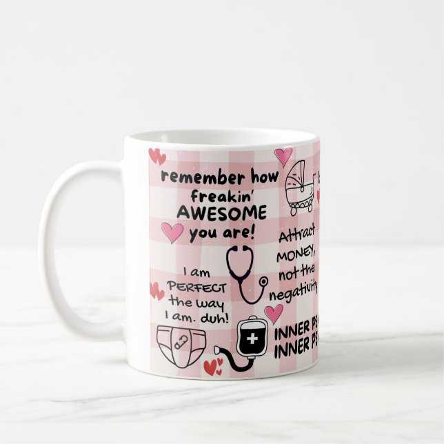 Funny Positive Affirmation NICU Nurse Mug (Left)