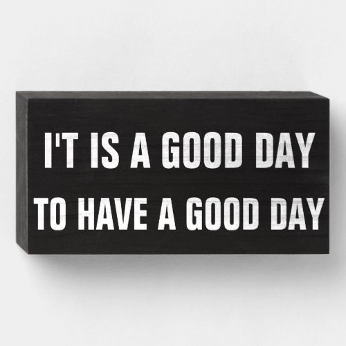 Funny Positive Attitude Quote Personalized Wooden Box Sign