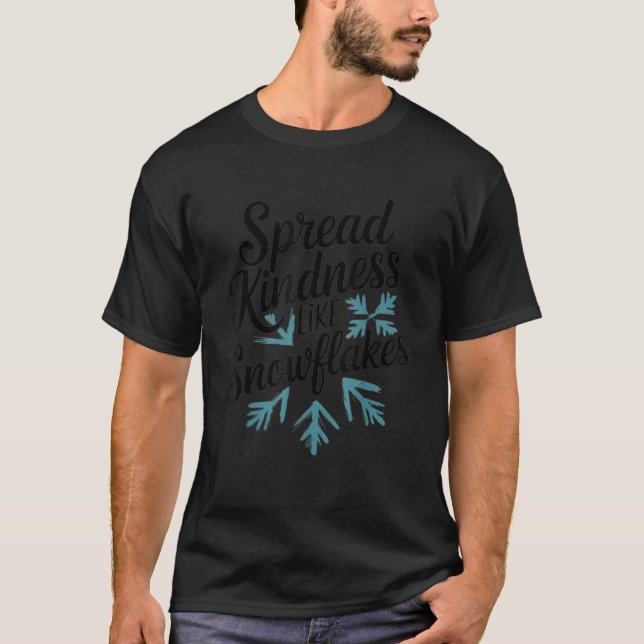 Funny Positive Quote Winter Spread Kindness Like S T-Shirt (Front)