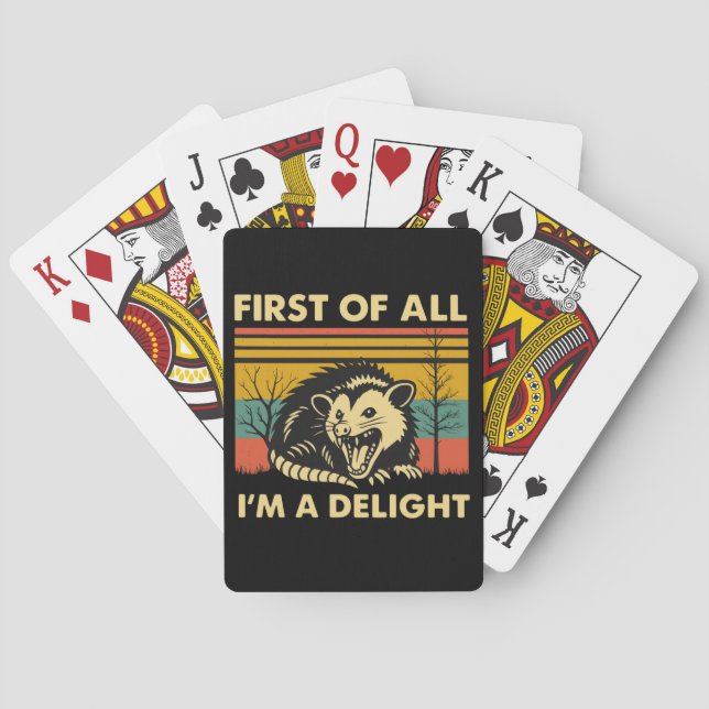 Funny Possum Quote - First of All I'm a Delight  Poker Cards (Back)