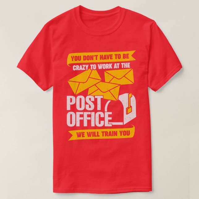 Funny Post Office Postal Worker Gift  T-Shirt (Design Front)