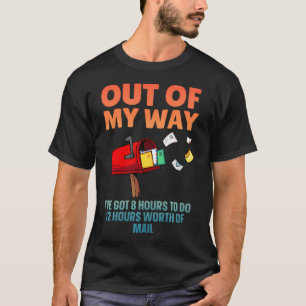 Funny Postal Worker Art For Mail Man Mail T-Shirt