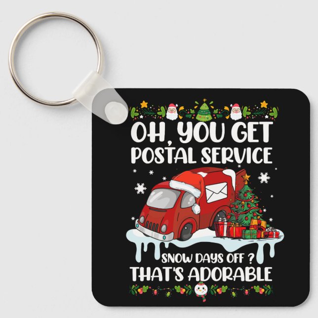 Funny Postal Worker Christmas Joke Mailman You Get Keychain (Front)