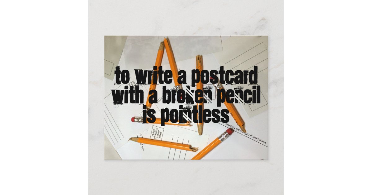 Funny Postcard, Pointless Pencil, Pun Postcrossing Postcard | Zazzle