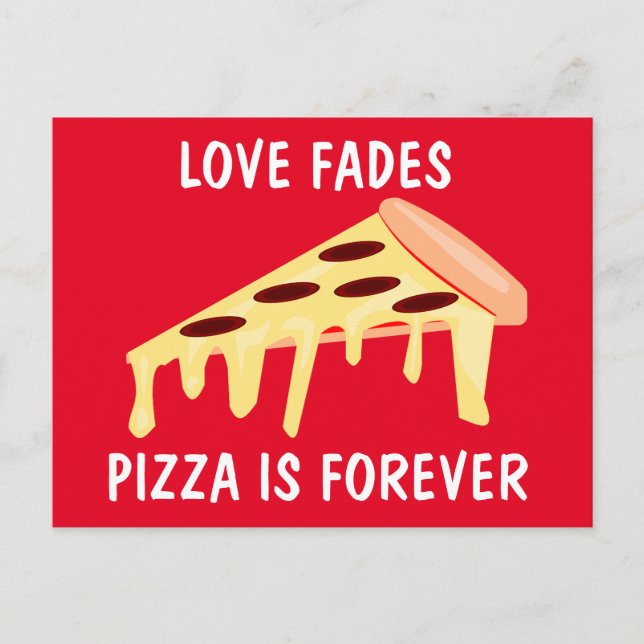  FUNNY POSTCARDS PIZZA IS FOREVER (Front)