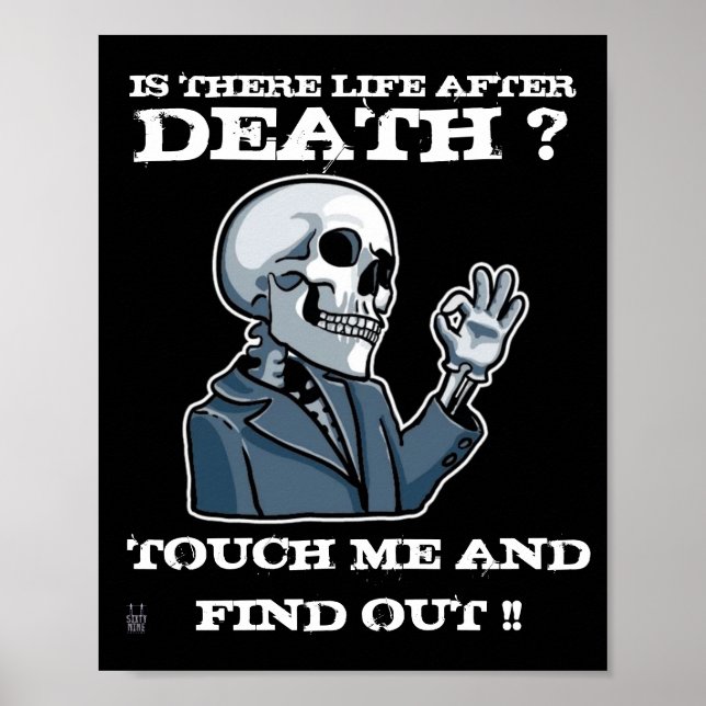 funny poster  "IS THERE LIFE AFTER DEATH ?" (Front)