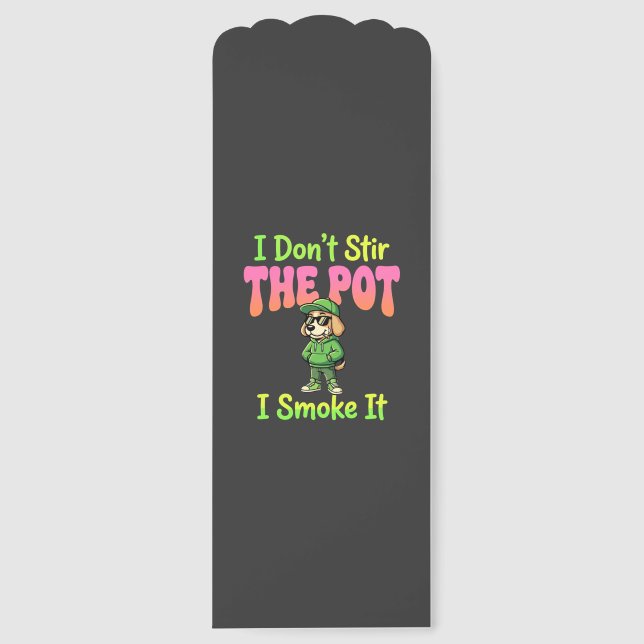 Funny Pot Smoking Dog Stoner Bookmarks (Front)