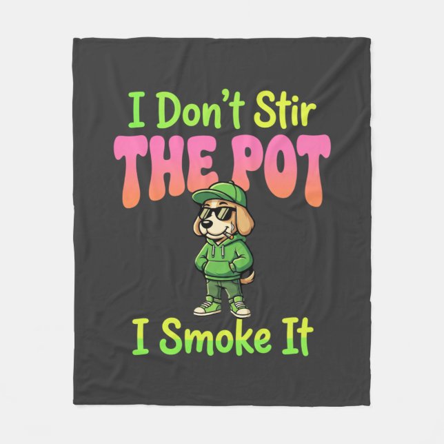 Funny Pot Smoking Dog Stoner Fleece Blanket (Front)