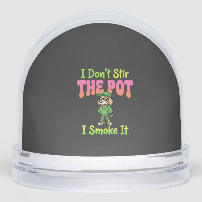 Funny Pot Smoking Dog Stoner Snow Globe (Front)