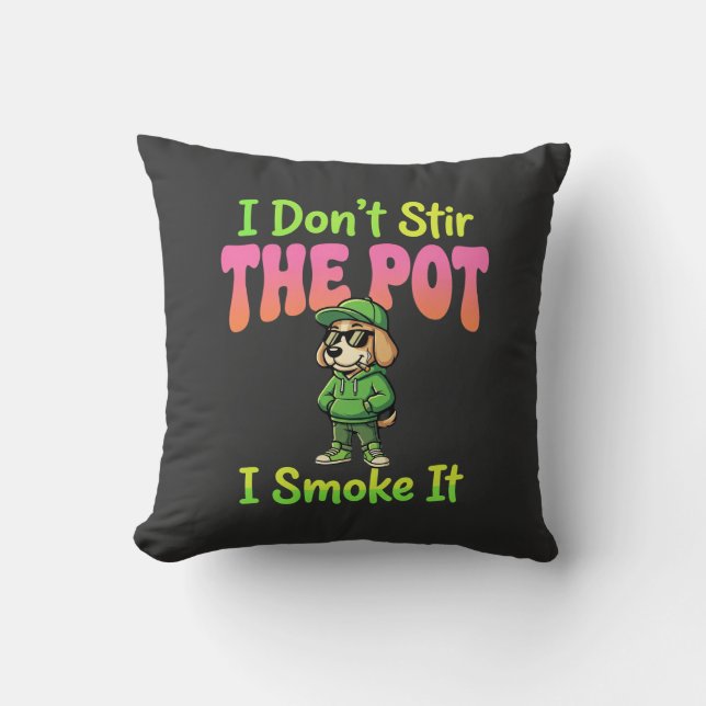 Funny Pot Smoking Dog Stoner Throw Pillow (Front)