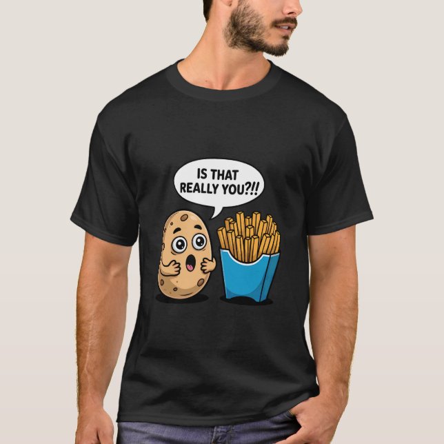 Funny Potato and Fries Humor T-Shirt (Front)