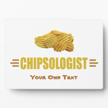 Funny Potato Chip Lovers Plaque by OlogistShop at Zazzle