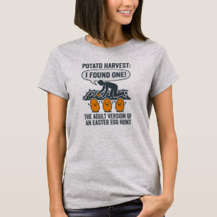 Funny Potato Harvest Easter Egg Hunt for Adults T-Shirt