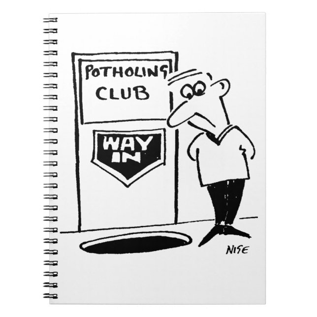Funny Potholing Club Entrance in the Floor Cartoon Notebook (Front)