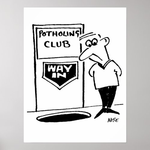 Funny Potholing Club Entrance in the Floor Cartoon Poster