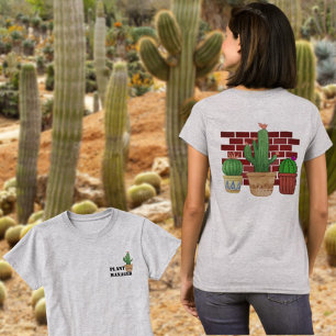 Funny Potted Cactus Plant Manager Front and Back T-Shirt