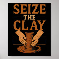 Funny Pottery Ceramics Artist Seize The Clay 