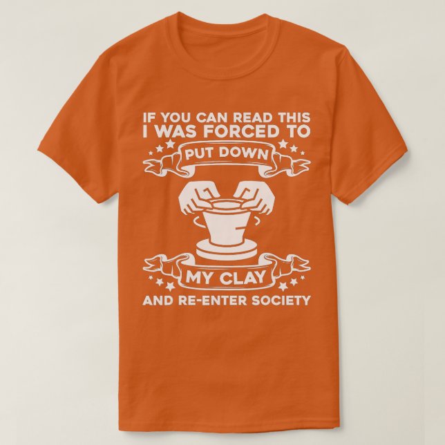 Funny Pottery Maker Ceramics Handcraft Potter T-Shirt (Design Front)