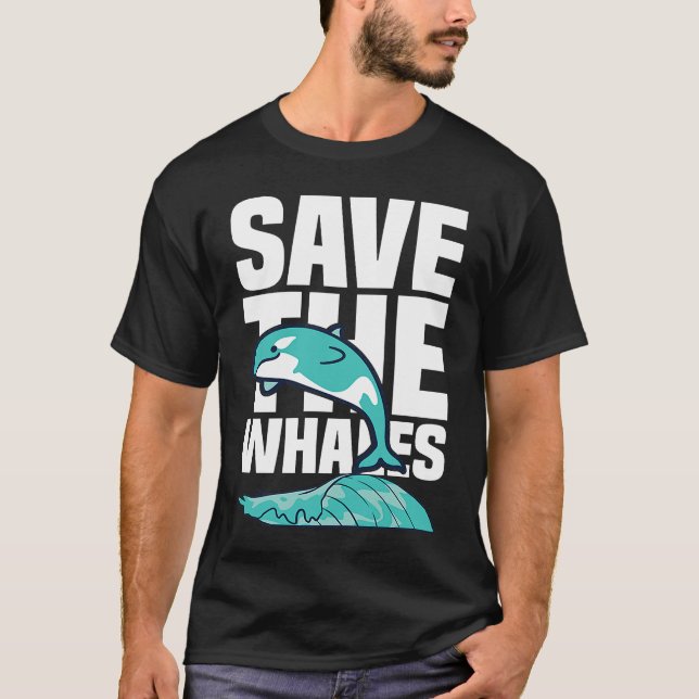 Funny Pottwhal Saying Save The Whales Ocean Whale T-Shirt (Front)