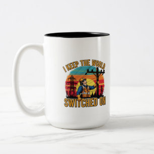 Funny Power Lineman Quote Electrical Engineer Two-Tone Coffee Mug