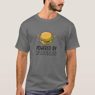Funny Powered By Burgers Cheeseburger Hamburger Lo T-Shirt