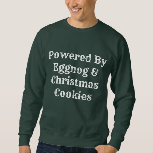 Funny  Powered By Eggnog Christmas Menâs Sweater
