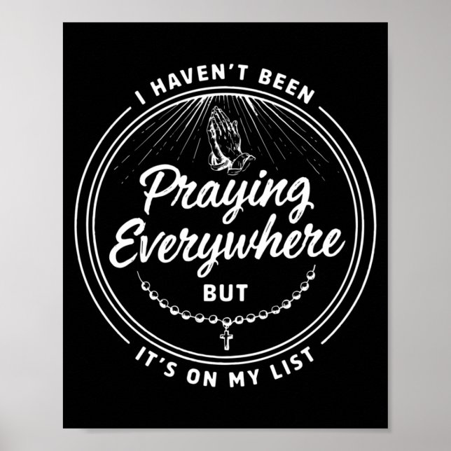 Funny Prayer Faith Christian Religious Performance Poster (Front)