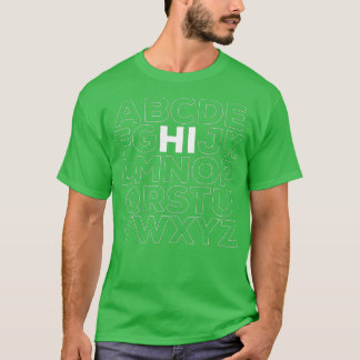 Funny Pre K Kindergarten Hi Alphabet Back To Schoo T-Shirt