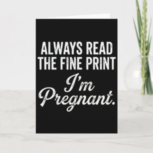 Funny Pregnancy Announcement Always Read The Fine