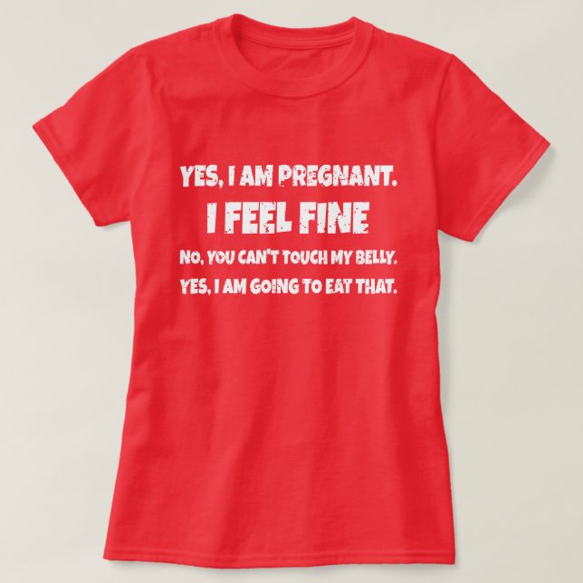 Funny Pregnancy Announcement New Mom I Am Pregnant T-Shirt (Design Front)