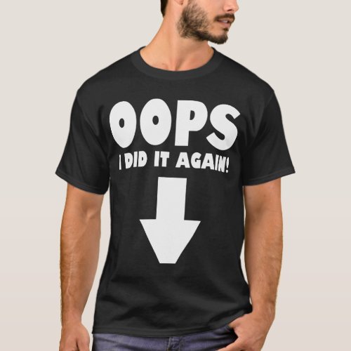 Funny Pregnancy Announcement Oops I did it again T T_Shirt