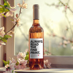 Funny Pregnancy Baby Announcement Personalized Wine Label<br><div class="desc">Funny Pregnancy Baby Announcement Personalized Wine Label

Always Read the Fine Print
We are Pregnant</div>