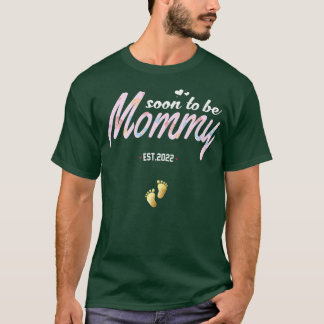 Funny Pregnancy Soon to be mommy est 2022 for new  T-Shirt