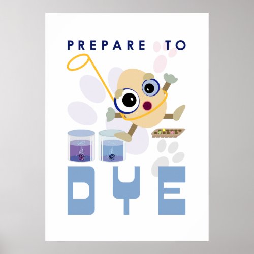 Funny Prepare to Dye Easter Cartoon Poster