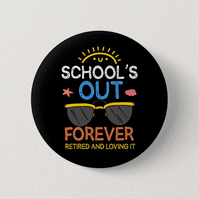 Funny Preschool Teacher Retirement School Retired Button (Front)