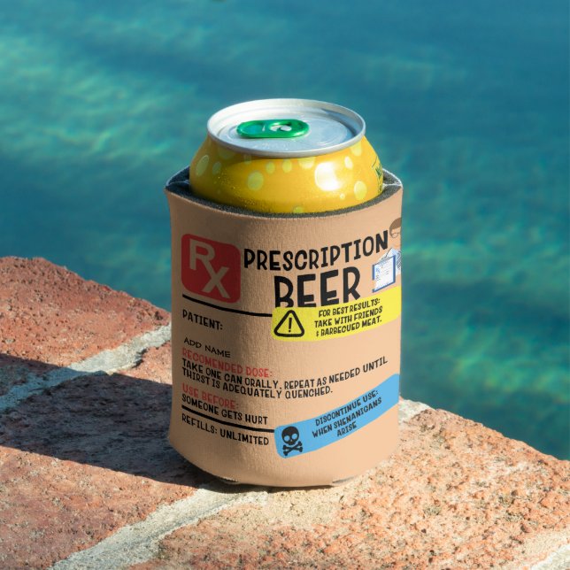 Funny Prescription Beer  Can Cooler (In Situ Pool)