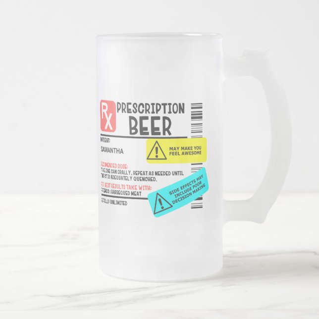 Funny Prescription Beer Warning Label Personalized Frosted Glass Beer Mug (Right)