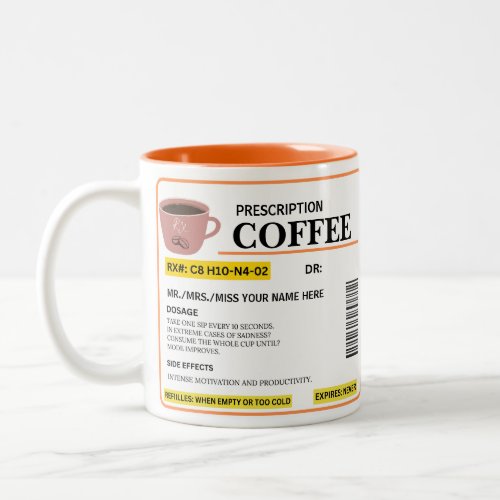 Funny  Prescription Coffee Mug