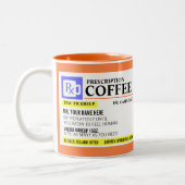 Funny Prescription Coffee Mug (Left)