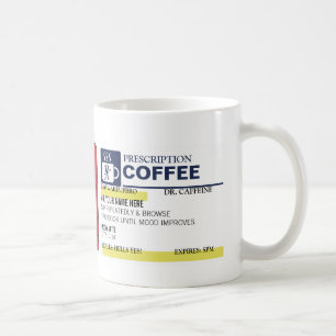 Funny Prescription Coffee Mug