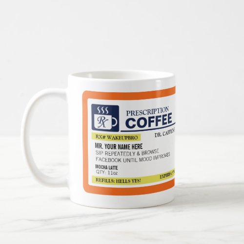 Funny Prescription Coffee Mug lefty