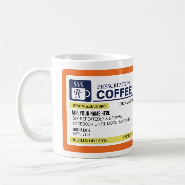 Funny Prescription Coffee Mug (lefty) (Left)