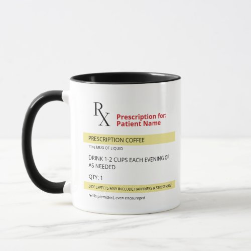 Funny Prescription Coffee Mug _ Nurses Pharmacist
