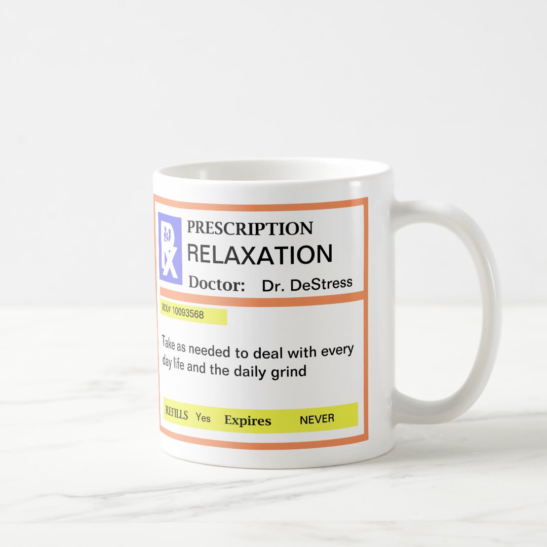 Funny Prescription Coffee Mugs Zazzle