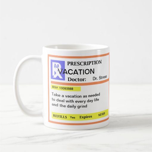 Funny Prescription Coffee Mugs Zazzle