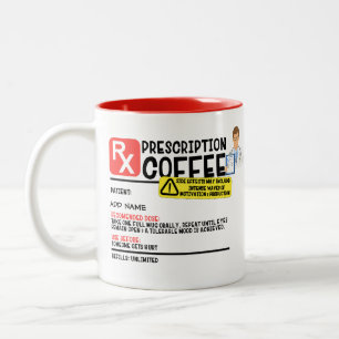 Funny Prescription Coffee Two-Tone Coffee Mug