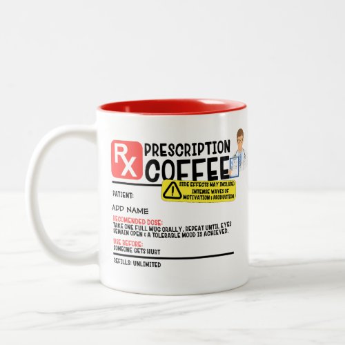 Funny Prescription Coffee Two_Tone Coffee Mug