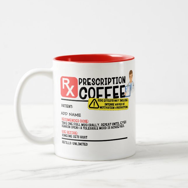 Funny Prescription Coffee Two-Tone Coffee Mug (Left)